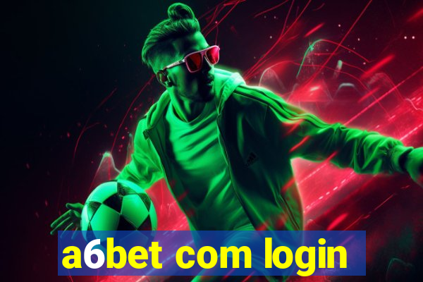 a6bet com login